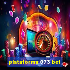 plataforma 073 bet