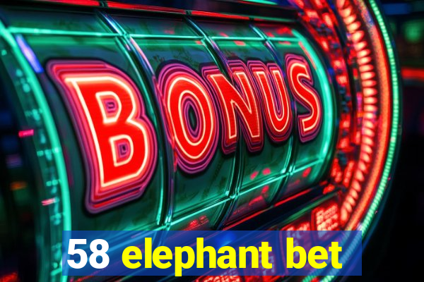 58 elephant bet