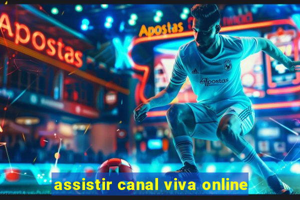 assistir canal viva online