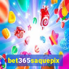 bet365saquepix