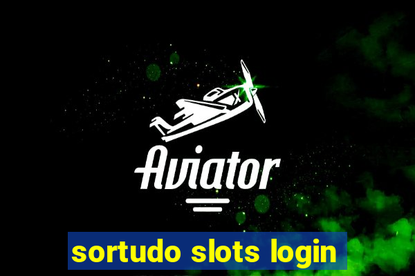 sortudo slots login