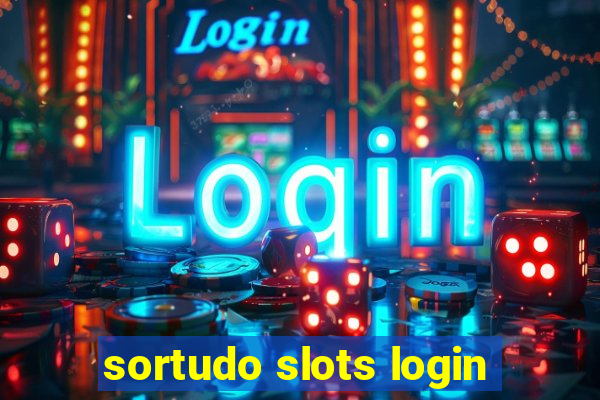 sortudo slots login