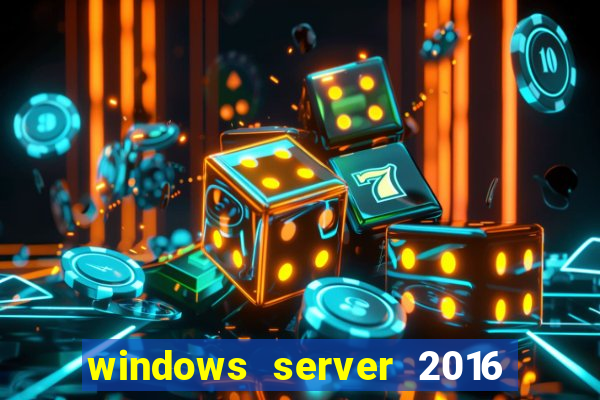 windows server 2016 download iso