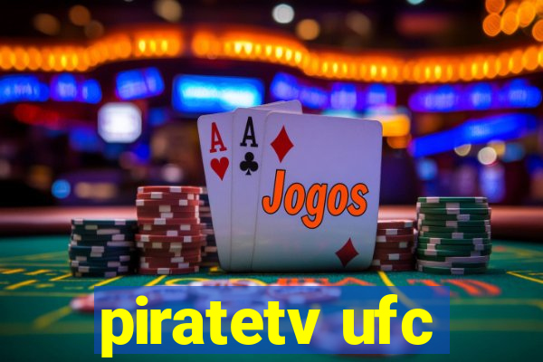 piratetv ufc