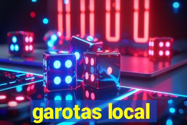 garotas local