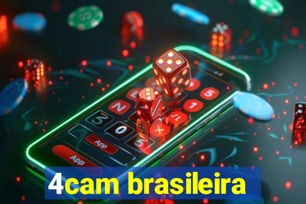 4cam brasileira