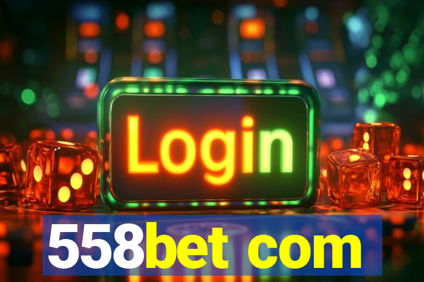 558bet com