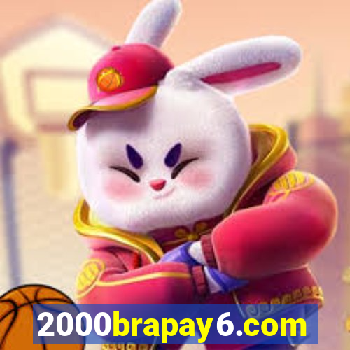 2000brapay6.com