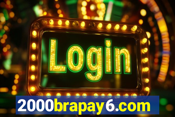 2000brapay6.com