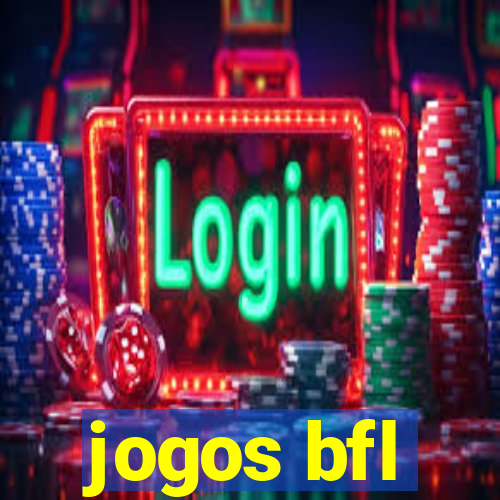 jogos bfl