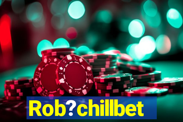 Rob?chillbet