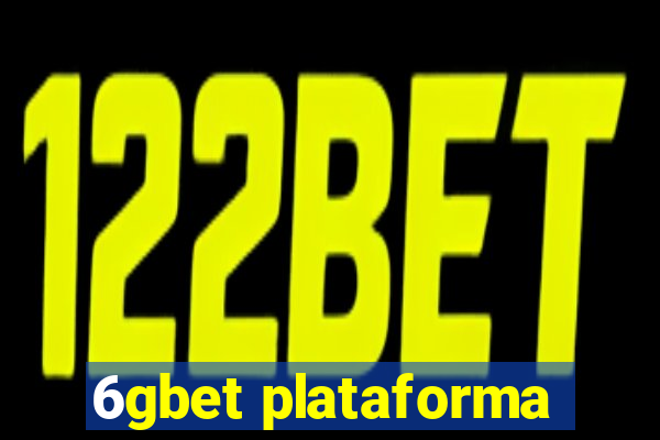 6gbet plataforma