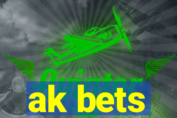 ak bets