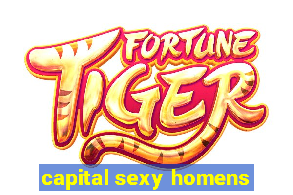 capital sexy homens