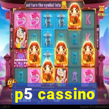 p5 cassino