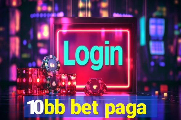 10bb bet paga