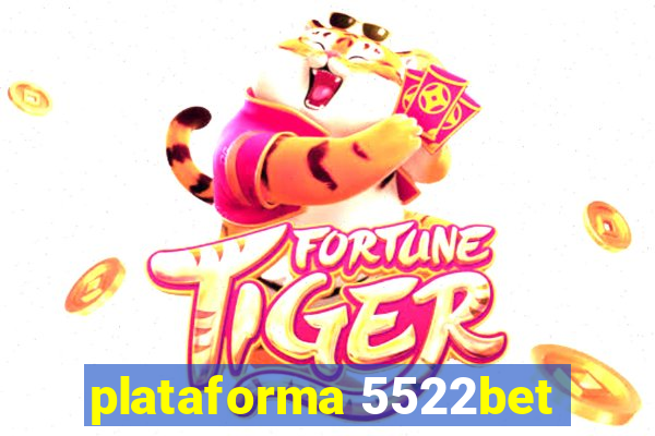 plataforma 5522bet