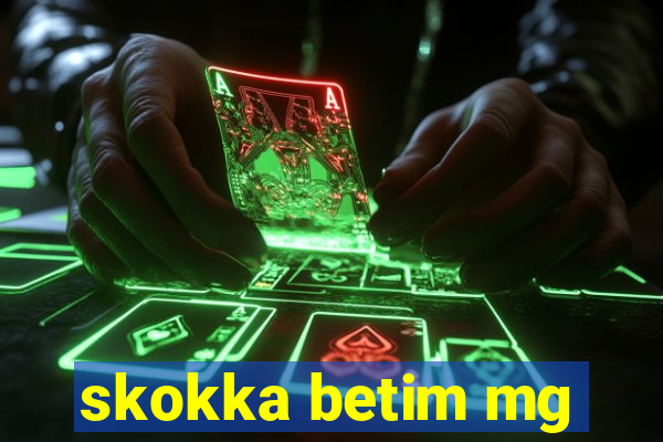 skokka betim mg