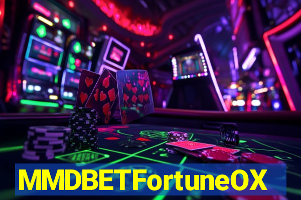 MMDBETFortuneOX