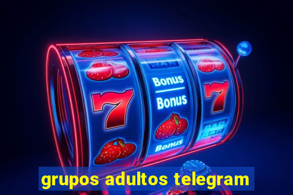 grupos adultos telegram