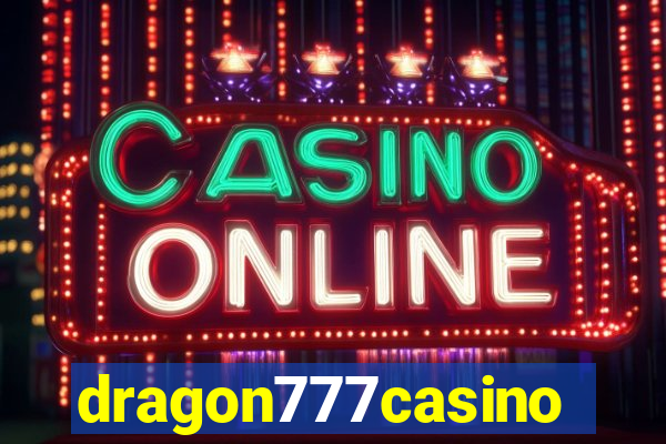 dragon777casino