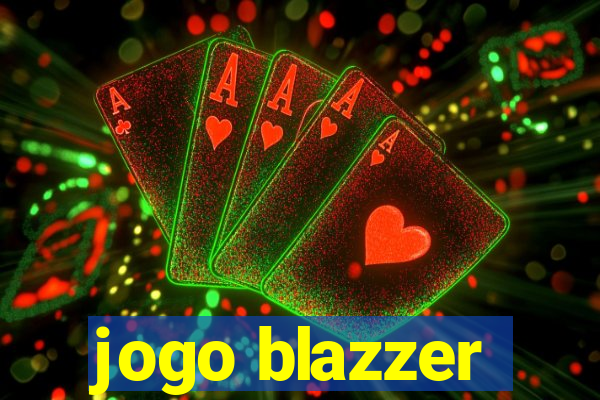 jogo blazzer