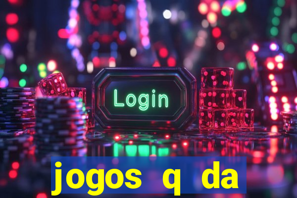 jogos q da dinheiro de verdade