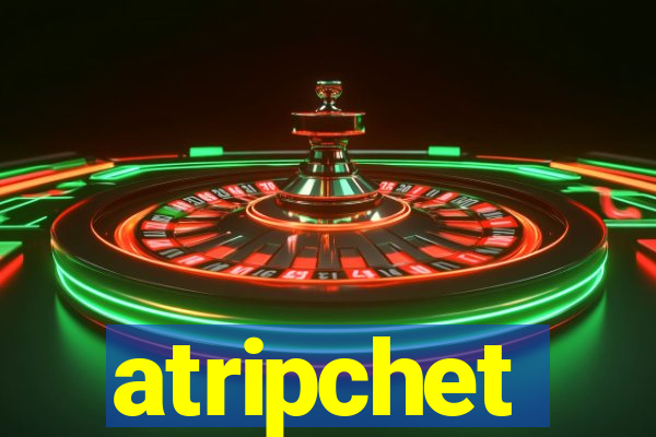 atripchet