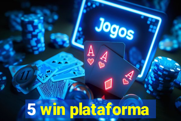 5 win plataforma