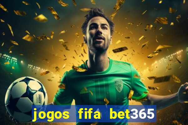 jogos fifa bet365 8 minutos