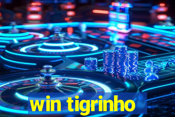 win tigrinho