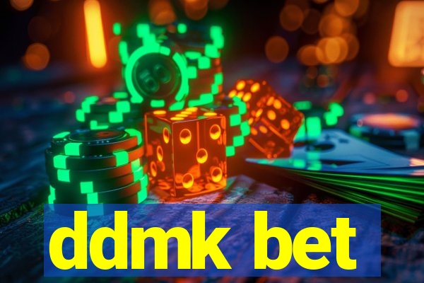 ddmk bet