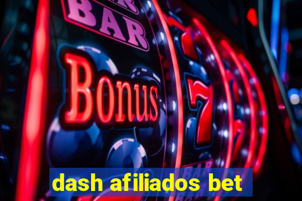 dash afiliados bet