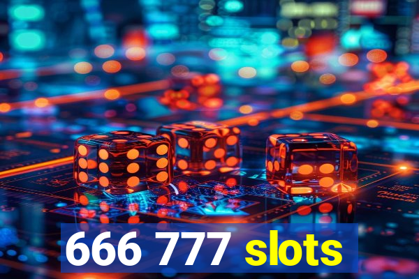 666 777 slots