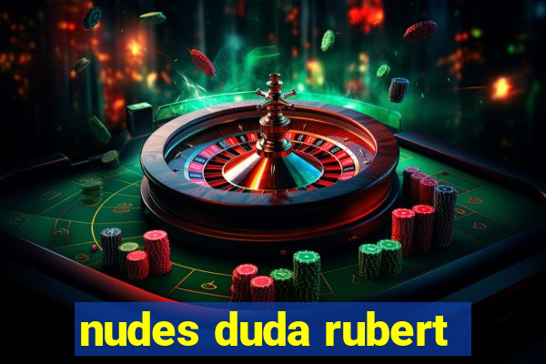 nudes duda rubert