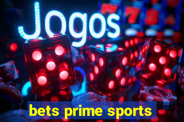 bets prime sports