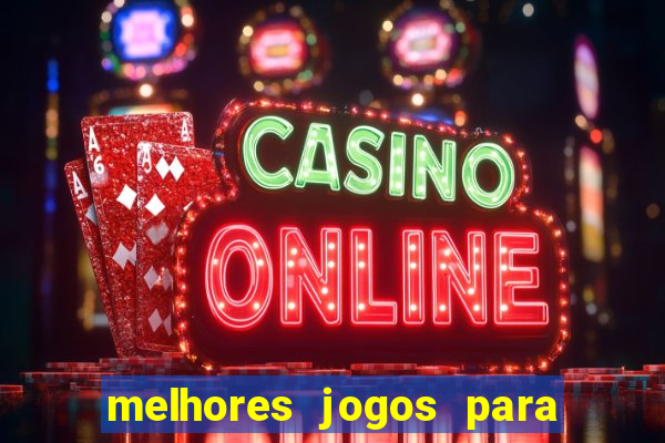 melhores jogos para android de todos os tempos