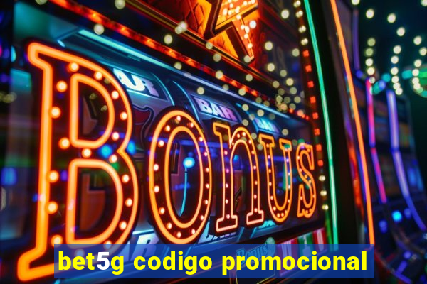 bet5g codigo promocional