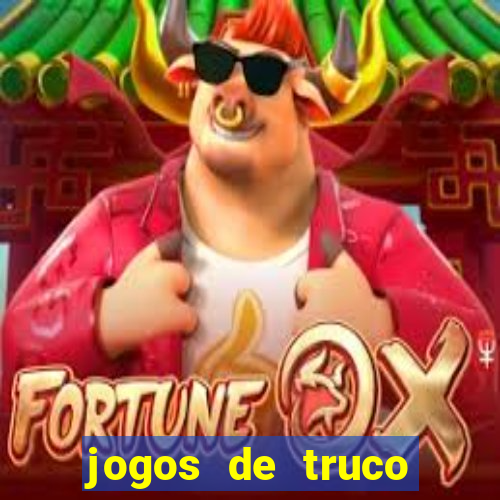 jogos de truco valendo dinheiro