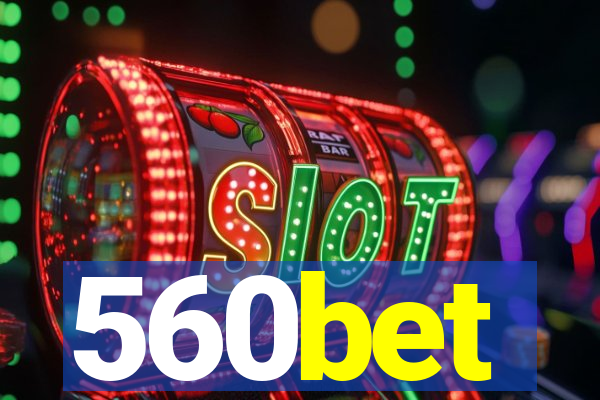 560bet