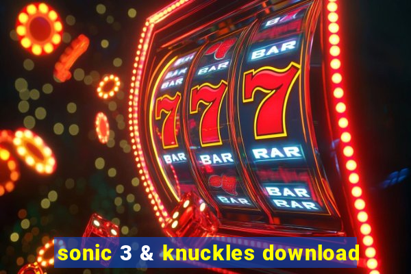 sonic 3 & knuckles download