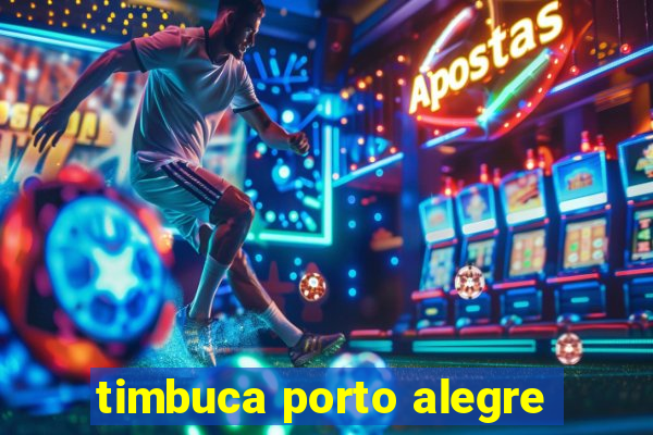 timbuca porto alegre