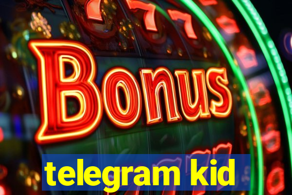 telegram kid