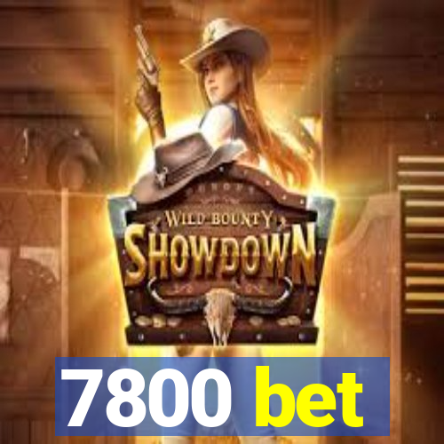 7800 bet