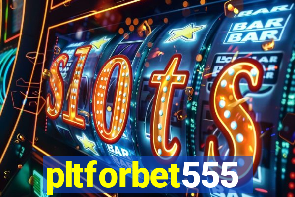 pltforbet555