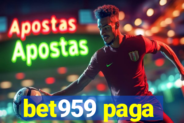 bet959 paga