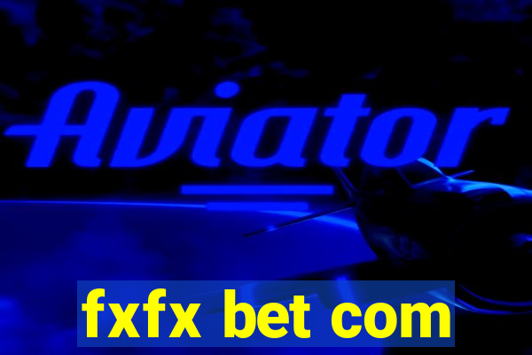 fxfx bet com