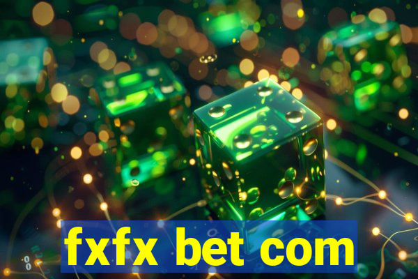 fxfx bet com