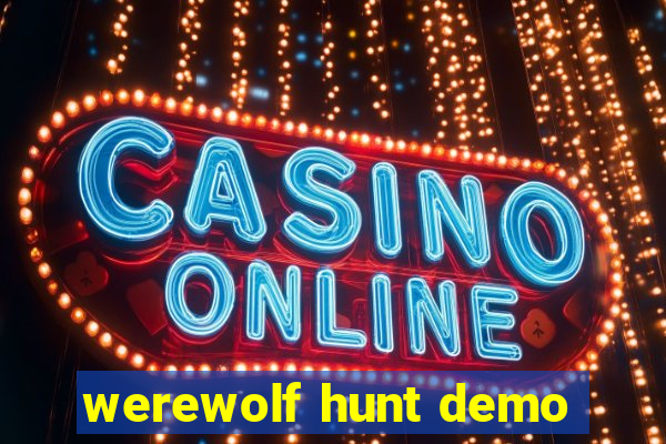 werewolf hunt demo