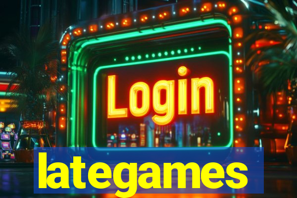 lategames